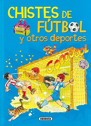 Chistes de fútbol y otros deportes (Adivinanzas Y Chistes), de Susaeta, Equipo. Editorial Susaeta, tapa pasta dura en español, 2015