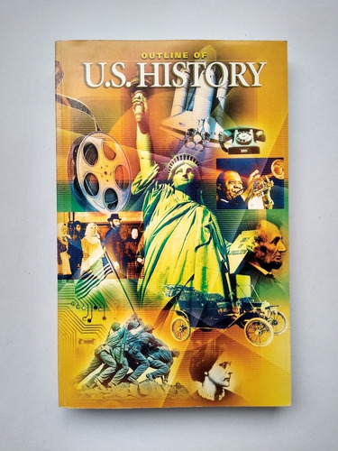 Outline Of U.s. History / Historia Estados Unidos