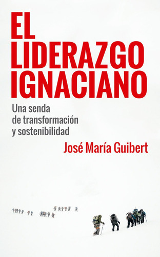 El Liderazgo Ignaciano, De Guibert, José María. Editorial Sal Terrae, Tapa Blanda En Español