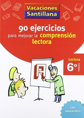 Vacaciones Santillana, Lectura, Comprensión Lectora, 6 Educa