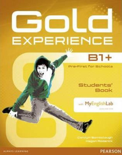 Gold Experience B1+ Student's Book +my English Lab - Pearson