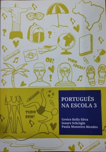 Portugues Na Escola 3 - Silva - Isaure Schragle