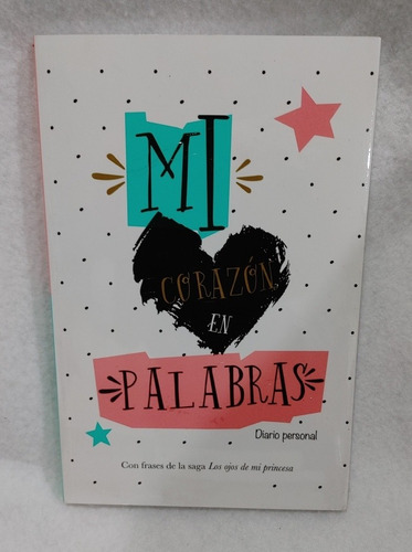 Mi Corazon En Palabras Libro Con Frases Ojos De Mi Princesa