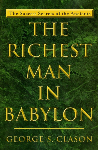 Richest Man In Babylon, The, De George S. Clason. Editorial Plume, Tapa Blanda, Edición 1 En Inglés