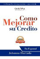 Libro Como Mejorar Su Credito : En Espanol - Johanna Hurt...