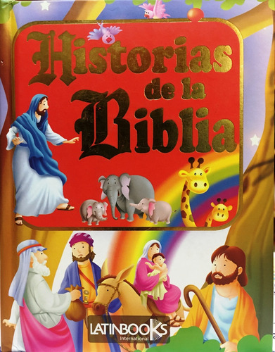 Historias De La Biblia, De Grupo Editorial. Editorial Latinbooks, Tapa Blanda En Español, 2014