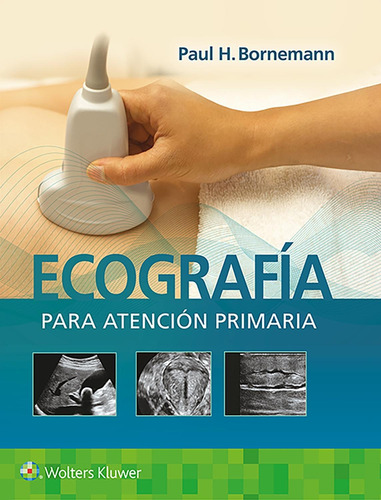 Libro Ecografía Para Atención Primaria