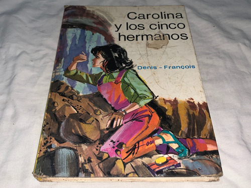 Carolina Y Los Cinco Hermanos - Denis, Francois - Kapelusz (Usado)
