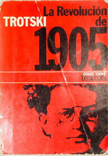 La Revolución De 1905. León Trotsky.