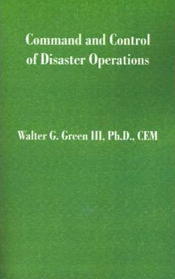 Libro Command And Control Of Disaster Operations - Walter...