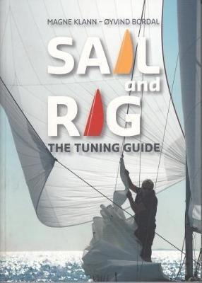 Sail And Rig : The Tuning Guide - Magne Klann