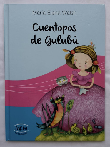 Cuentopos De Gulubú / M. E. Walsh / Alfaguara / Tapa Dura (Usado)