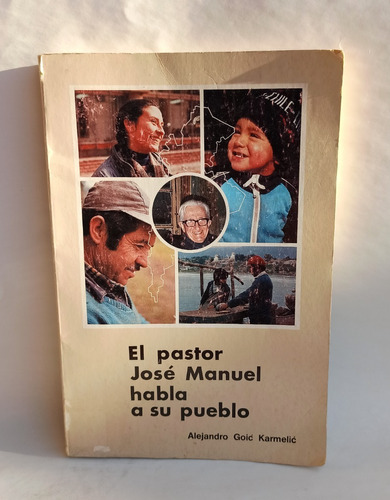 Libro El Pastor José Manuel Habla A Su Pueblo