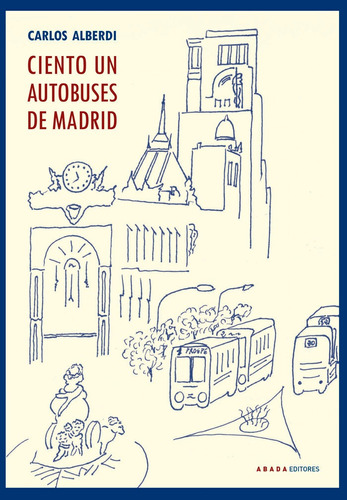 Libro Ciento Un Autobuses De Madrid