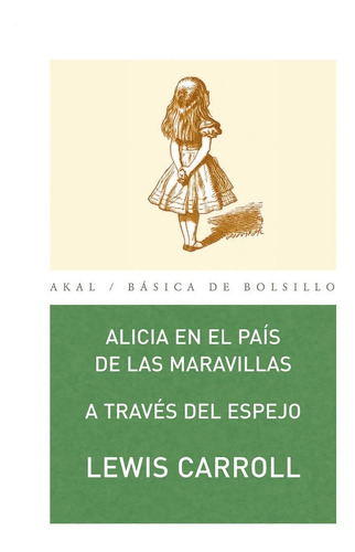 Alicia En El País De Las Maravillas / A Través Del Espejo - 