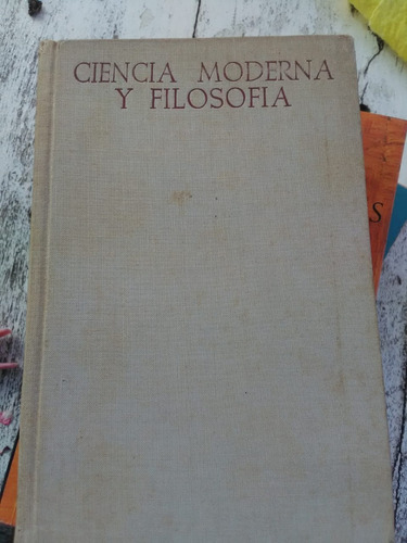 Ciencia Moderna Y Filosofía - José Ma. Riaza - Bac