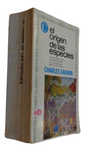 El Origen De Las Especies. Charles Darwin. Bruguera