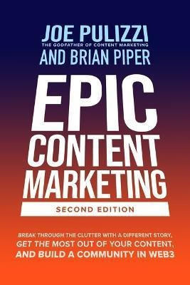 Libro Epic Content Marketing, Second Edition: Break Throu...