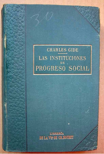 Las Instituciones De Progreso Social, Charles Gide