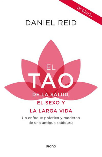 El Tao De La Salud, El Sexo Y La Larga Vida - Reid  - *