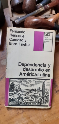 Dependencia Y Desarrollo En América Latina/ Cardozo-faletto