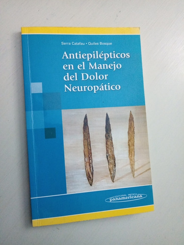 Antiepilépticos En El Manejo Del Dolor Neuropático ' 2003