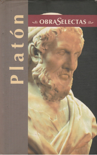 Libro Fisico Obras Selectas Platon ( La Republica, Dialogos)