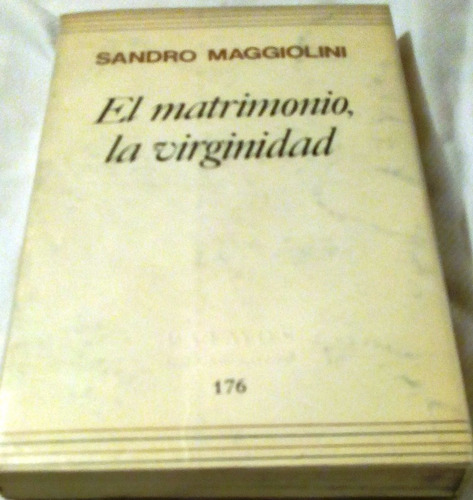 El Matrimonio, La Virginidad. 