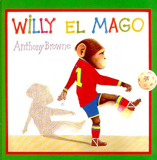 Willy El Mago - Anthony Browne