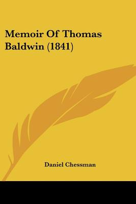 Libro Memoir Of Thomas Baldwin (1841) - Chessman, Daniel