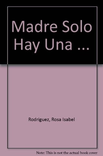 Madre Solo Hay Una Papas Hasta En El Mercado - Rodri, De Rodríguez, Rosaura. Editorial Grijalbo En Español