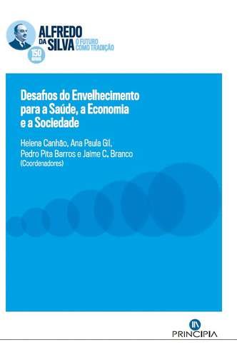 Desafios Do Envelhecimento Para A Saúde, A Economia E A Soci