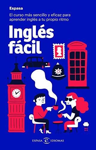 Inglés Fácil: El Curso Más Sencillo Y Eficaz Para Aprender I