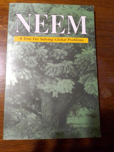 Neem - A Tree For Solving Global Problems - Libro