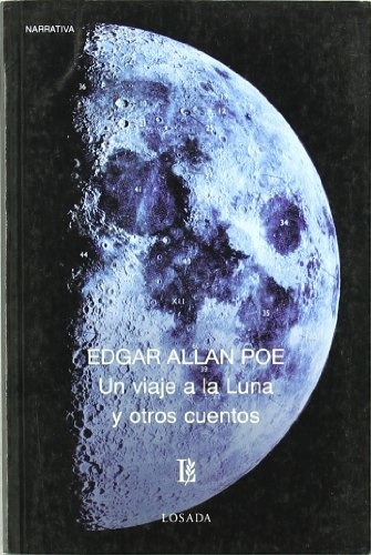 Viaje A La Luna Y Otros Cuentos, Un - Edgar Allan Poe