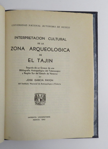 Interpretación Cultural Zona Arqueológica Tajín 1943 Payon