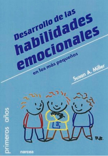 Desarrollo De Las Habilidades Emocionales En Los Mas Pequeño