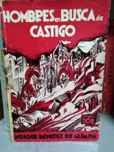 Hombres En Busca De Castigo -dedicado-  E. Benitez De Aldama