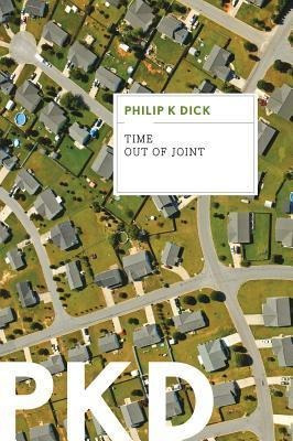 Time Out Of Joint - Philip K Dick