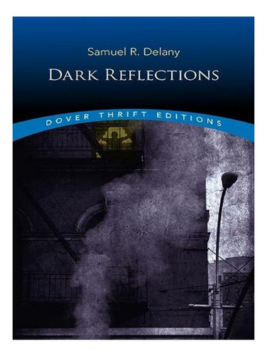 Dark Reflections - Thrift Editions (paperback) - Samue. Ew04