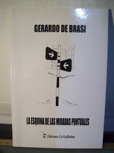 Adp La Esquina De Las Miradas Puntuales Gerardo De Brasi