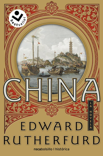 China: La Novela, De Rutherfurd, Edward., Vol. 1. Editorial Rocabolsillo, Tapa Blanda En Castellano, 2022