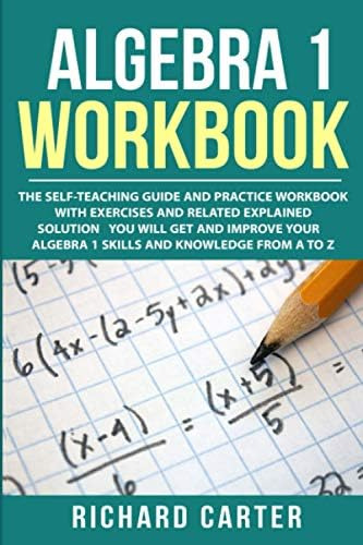 Libro: Algebra 1 Workbook: The Self-teaching Guide And With