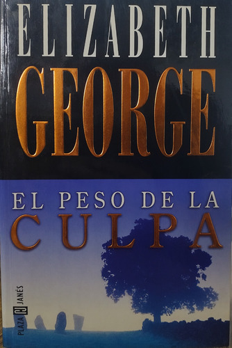 El Peso De La Culpa - Elizabeth George