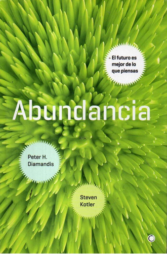 Abundância, de Diamandis, Peter H.. Editorial Antoni Bosch Editor, S.A., tapa blanda en español