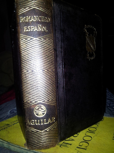 Aguilar.romancero Espanol.1946.teologia Poesia Mio Cid.cuero