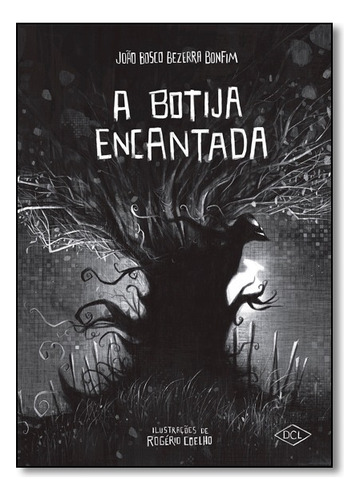 Botija Encantada, A, De Joao Bosco Bezerra Bonfim. Editora Dcl Em Português