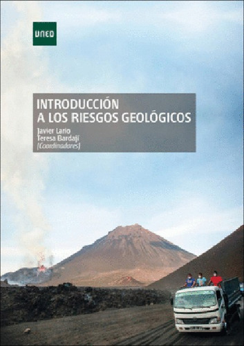 Introducción A Los Riesgos Geológicos, De Javier Lario Gómez,  Teresa   Bardají Azcárate (coords.). Editorial Espana-silu, Tapa Blanda, Edición 2016 En Español