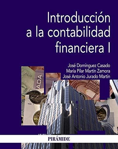 Introducción A La Contabilidad Financiera I (economía Y Empr
