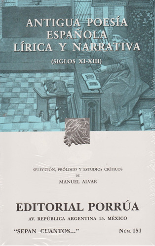 Antigua Poesia Española Lirica Y Narrativa (151) - Alvar, Ma